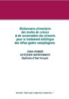 Dictionnaire alimentaire des modes de cuisson et de conservation des aliments pour le traitement diététique des reflux gastro-oesophagiens