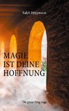 Magie ist deine Hoffnung