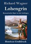 Lohengrin (Großdruck)