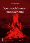 Hexenverfolgungen im Sauerland