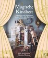 Magische Kindheit