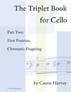 The Triplet Book for Cello Part Two