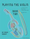 Playing the Violin, Book Two