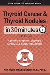 Thyroid Cancer and Thyroid Nodules In 30 Minutes