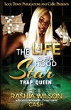 The Life of a Hood Star