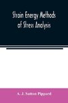 Strain energy methods of stress analysis