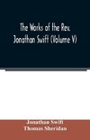 The works of the Rev. Jonathan Swift (Volume V)