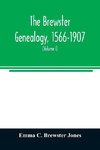 The Brewster genealogy, 1566-1907; a record of the descendants of William Brewster of the 