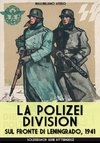 La Polizei Division sul fronte di Leningrado 1941