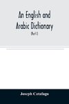 An English and Arabic dictionary