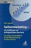 Selbstmarketing - der Schlüssel zur erfolgreichen Karriere