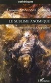 Le sublime anomique