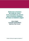 Dictionnaire des modes de cuisson et de conservation des aliments pour le traitement diététique de l'excès de cholestérol