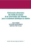 Dictionnaire des modes de cuisson et de conservation des aliments pour le traitement diététique du diabète