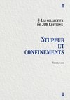 Stupeur et confinements