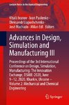 Advances in Design, Simulation and Manufacturing III