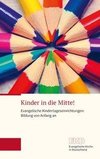 Kinder in die Mitte!