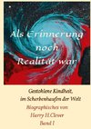 Als Erinnerung noch Realität war!