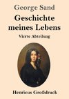 Geschichte meines Lebens (Großdruck)