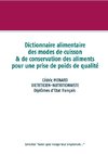 Dictionnaire alimentaire des modes de cuisson et de conservation des aliments pour la prise de poids