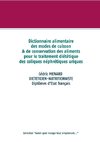 Dictionnaire des modes de cuisson et de conservation des aliments pour le traitement diététique des coliques néphrétiques uriques