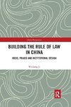 Building the Rule of Law in China