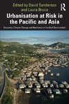 Urbanisation at Risk in the Pacific and Asia