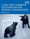 A Wall Street Guidebook for Journalism and Strategic Communication