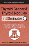 Thyroid Cancer and Thyroid Nodules In 30 Minutes