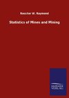 Statistics of Mines and Mining