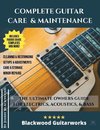 Complete Guitar Care & Maintenance