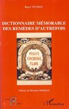 Dictionnaire mémorable des remèdes d'autrefois