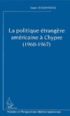 La politique étrangère américaine à Chypre (1960-1967)