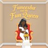 Funeesha and the Fun Queen