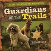 Guardians of the Trails