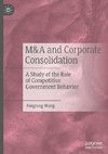 M&A and Corporate Consolidation