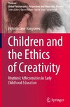 Children and the Ethics of Creativity