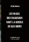 Les maux des chansons sont la gueule de nos murs