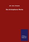 Des Aristophanes Werke