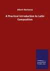 A Practical Introduction to Latin Composition