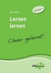 Lernen lernen - clever gelernt. Ab Klasse 4