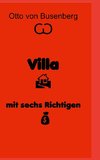 Villa mit sechs Richtigen