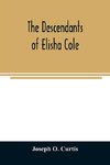 The descendants of Elisha Cole