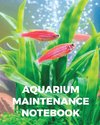 Aquarium Maintenance Notebook