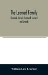 The Learned family (Learned, Larned, Learnard, Larnard and Lerned) being descendants of William Learned, who was of Charlestown, Massachusetts, in 1632