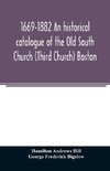 1669-1882 An historical catalogue of the Old South Church (Third Church) Boston