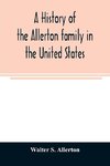 A history of the Allerton family in the United States