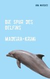 Die Spur des Delfins