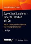 Souverän präsentieren - Die erste Botschaft bist Du