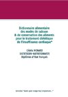 Dictionnaire alimentaire des modes de cuisson et de conservation des aliments pour le traitement diététique de l'insuffisance cardiaque